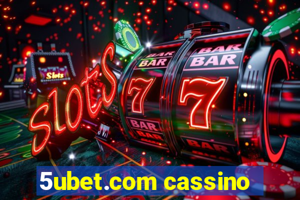 5ubet.com cassino